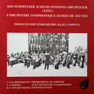 L.V Beethoven, Ljadoff - Das Schweizer Jugend-Sinfonie-Orchester «Live»