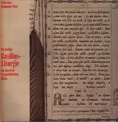 Schweizer Romanos-Chor - Die Heilige Basilius-Liturgie Im Slawisch-Byzantinischen Ritus