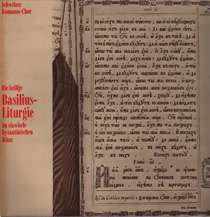 Schweizer Romanos-Chor - Die Heilige Basilius-Liturgie Im Slawisch-Byzantinischen Ritus