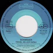 7inch Vinyl Single - Schweizer - Hände, Die Sich Helfen / Und Wenn Ich Spiel'