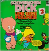 LP - Schweinchen Dick - Folge 2: Schweinchen Dick und seine Freunde