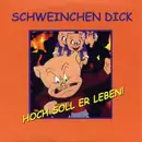 7inch Vinyl Single - Schweinchen Dick - Hoch Soll Er Leben