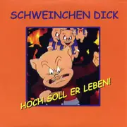 7inch Vinyl Single - Schweinchen Dick - Hoch Soll Er Leben