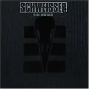 Schweisser - Friss Scheisse