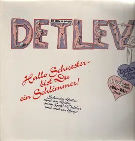 Schwester Detlev - Hallo Schwester Bist Du Ein Schlimmer