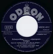 7inch Vinyl Single - Schwyzerörgeli-Duett Alpengruss - Und Sie Tranken Noch Einäs Ehe Sie Gingen