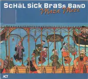 CD - Schäl Sick Brass Band - Maza Meze - Digipak