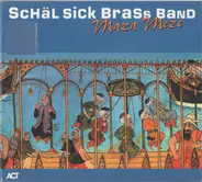 Schäl Sick Brass Band - Maza Meze