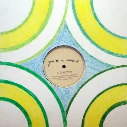 Schäufler & Zovsky / Kollektiv Ost - You're So Sweet EP