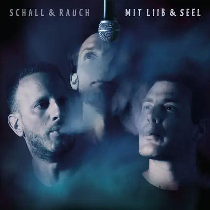 Schall & Rauch - Schall & Rauch mit Liib & Seel