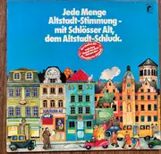 LP - Schampus All Stars , Düsseldorfer Atlanta Jazzband , Love Train , Downtown Trio - Jede Menge Altstadt-Stimmung mit Schlösser Alt dem Altstadt-Schluck