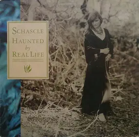 Schascle - Haunted by Real Life