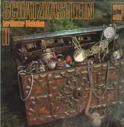 Schatzkästlein - Berühmte melodien 2