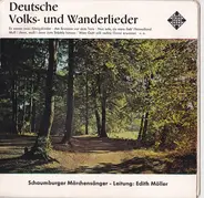 Schaumburger Märchensänger , Edith Möller - Deutsche Volks- Und Wanderlieder