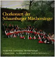 Schaumburger Märchensänger - Chorkonzert der Schaumburger Märchensänger