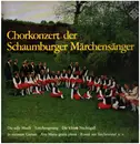 LP - Schaumburger Märchensänger - Chorkonzert der Schaumburger Märchensänger