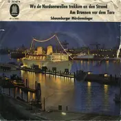 Schaumburger Märchensänger - Wo De Nordseewellen Trekken An Den Strand / Am Brunnen Vor Dem Tore