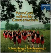 Schaumburger Märchensänger - Wem Gott Will Rechte Gunst Erweisen