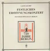 Schauspielhaus Berlin - Festliches Eröffnungskonzert - 750 Jahre Berlin