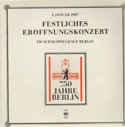 Schauspielhaus Berlin - Festliches Eröffnungskonzert - 750 Jahre Berlin