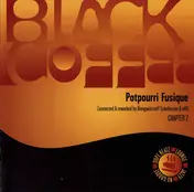 black coffee - Potpourri Fusique