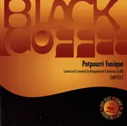 Black Coffee - Potpourri Fusique