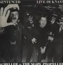 LP - Scheller And The Slow Propeller - Sentenced - Live Im Knast - unplayed