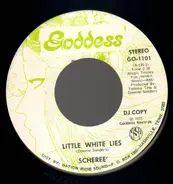 Scheree' - Little white lies