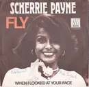 7inch Vinyl Single - Scherrie Payne - Fly / When I Looked At Your Face