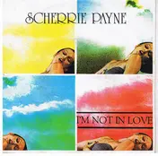 Scherrie Payne - I'm Not In Love
