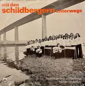 Schildberger Sing- Und Spielschar - Mit Den Schildbergern Unterwegs