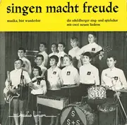 7inch Vinyl Single - Schildberger Sing- Und Spielschar - Singen Macht Freude