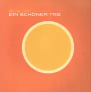 Schiller - Ein Schöner Tag