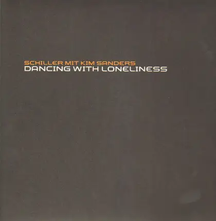 Schiller Mit Kim Sanders - Distance / Dancing With Loneliness