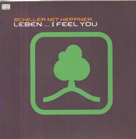 Schiller Mit Heppner - Leben ... I Feel You