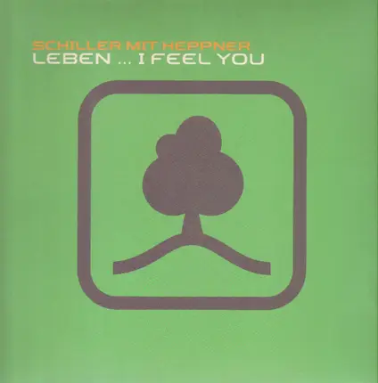 Schiller Mit Heppner - Leben... I Feel You (Remixes)