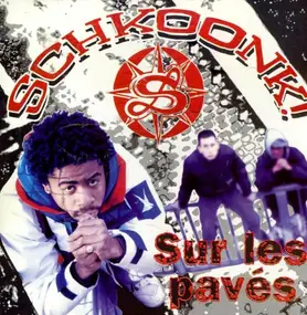 Schkoonk! - Sur les Paves