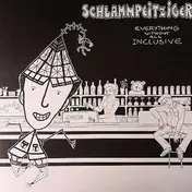 Schlammpeitziger - Everything Without All In