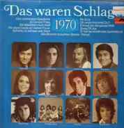 Chris Roberts, Karel Gott, James Last a.o. - Das Waren Schlager 1970