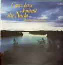 LP - Cantus- Chor, Radio Prag Tanzorchester a.o. - Ganz Leise Kommt Die Nacht - Melodien Zum Verlieben