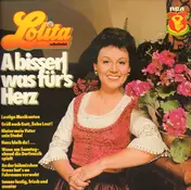 Schlager - Lolita - A bisserl was für's herz