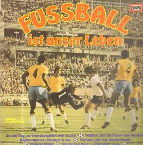 Schlager Sampler - Fussball ist unser Leben