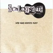 CD - Schlagsaite - Und Was Kommt Nun? - Digipak