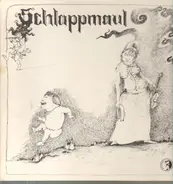 Schlappmaul - Schlappmaul