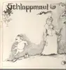 LP - Schlappmaul - Schlappmaul