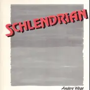 Schlendrian - Andere Wege
