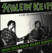 LP - Schleim-Keim - Mach Dich Doch Selbst Kaputt!