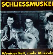 Schliessmuskel - Weniger Fett, Mehr Muskeln!