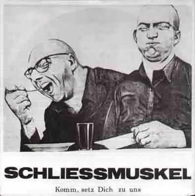 Schliessmuskel - Komm, Setz Dich Zu Uns