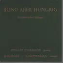 10'' - Schlippenbach / Johansson Duo - Blind Aber Hungrig - Norddeutsche Gesänge